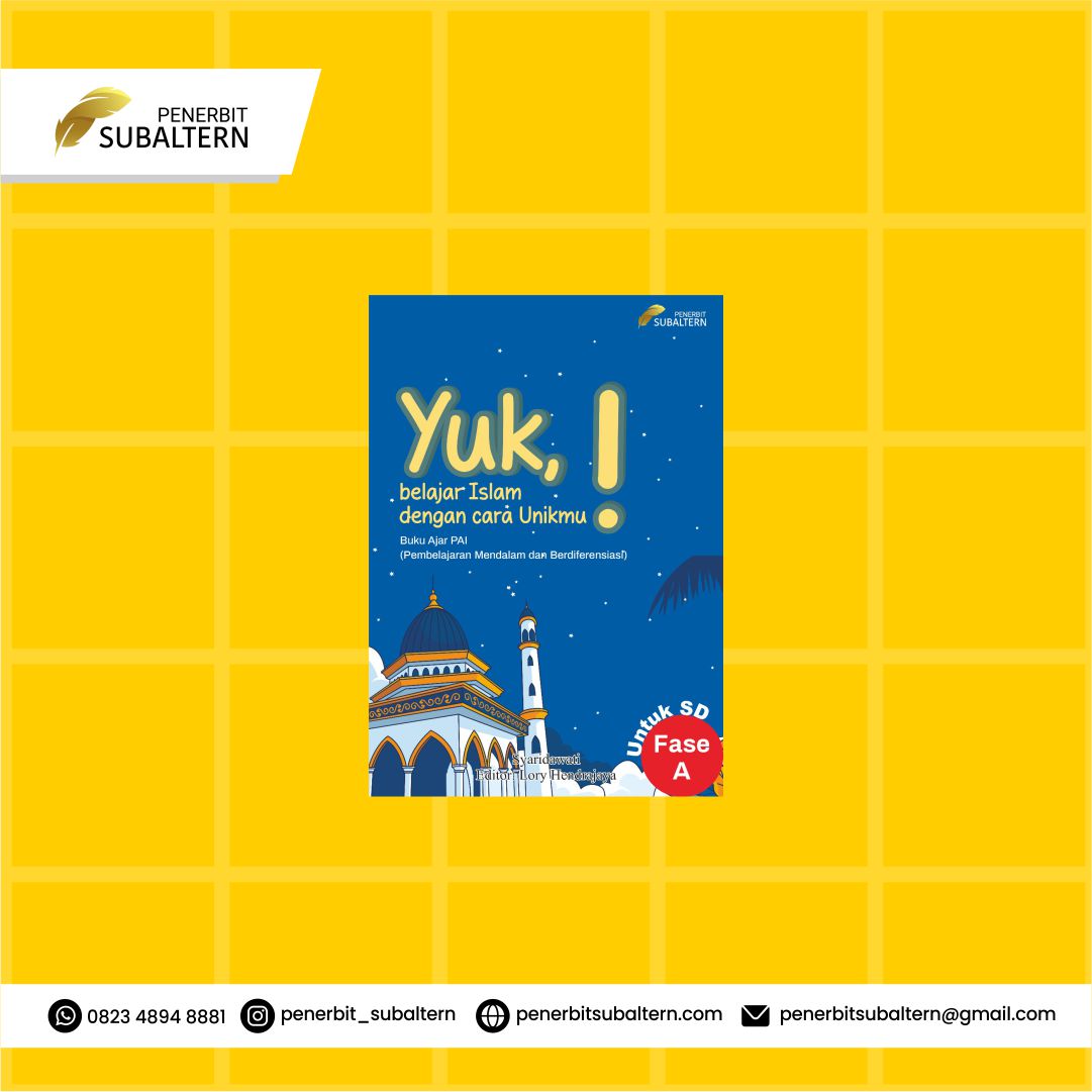 Yuk, Belajar Islam dengan Cara Unikmu: Buku Ajar PAI ( Pembelajaran Mendalam dan Berdiferensiasi) untuk SD Fase A